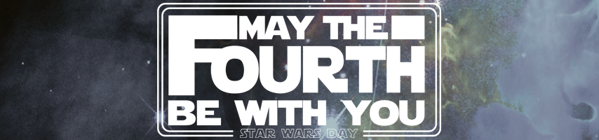 May the 4th be with you May 4th 2017